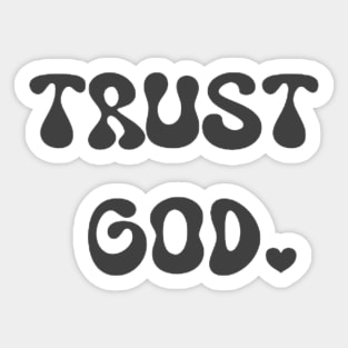 Trust God Sticker